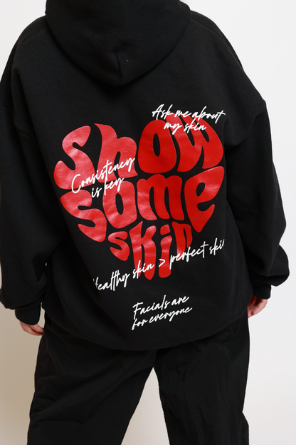 Show Some Skin Hoodie ( PRE ORDER Estimated Shipping is 2-4 weeks from purchase)